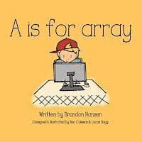 A is for Array