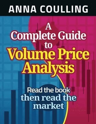 Complete Guide To Volume Price Analysis