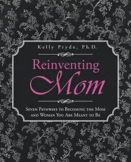 Reinventing Mom