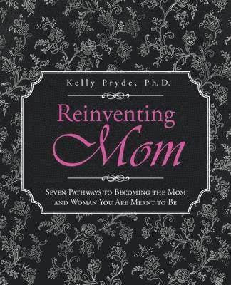 Reinventing Mom