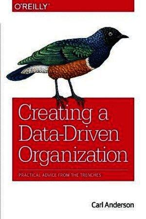 Creating a Data–Driven Organization