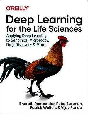 Deep Learning for the Life Sciences