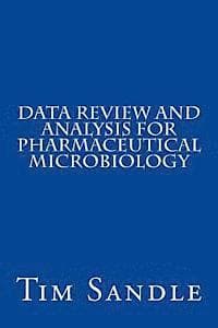 Data Review and Analysis for Pharmaceutical Microbiology