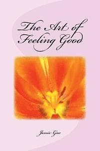 The Art of Feeling Good