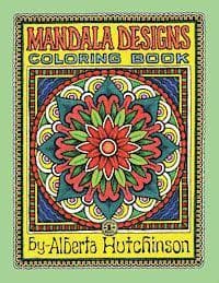 Mandala Designs Coloring Book No. 1: 35 New Mandala Designs