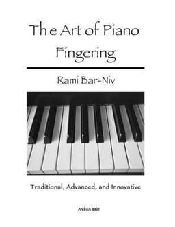 The Art of Piano Fingering: Traditional, Advanced, and Innovative: Letter-Size Trim