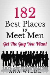 182 Best Places To Meet Men: Get The Guy You Want