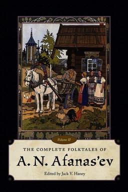 Complete Folktales of a.N. Afanas'ev, Volume II