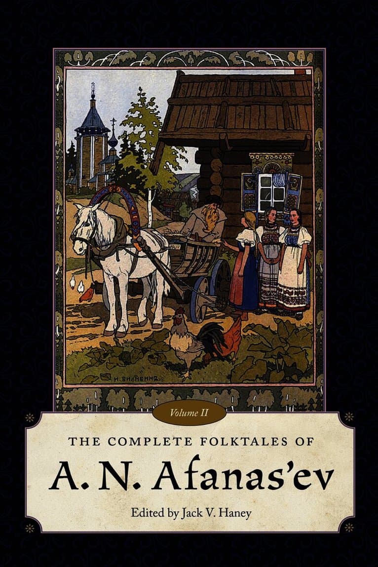 Complete Folktales of a.N. Afanas'ev, Volume II