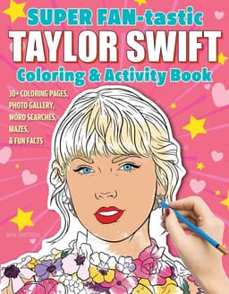 SUPER FAN-tastic Taylor Swift Coloring & Activity Book