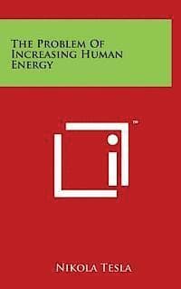 The Problem of Increasing Human Energy