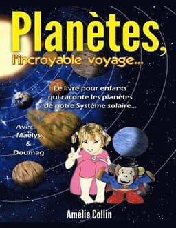 PLANETES, l'incroyable voyage...