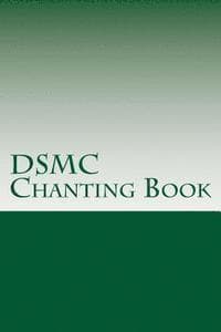 DSMC Chanting Book: Buddhist Chants in English and Pali