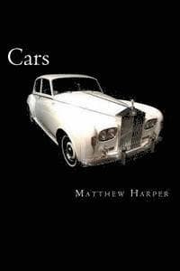 Cars: A Fascinating Book Containing Car Facts, Trivia, Images & Memory Recall Quiz: Suitable for Adults & Children