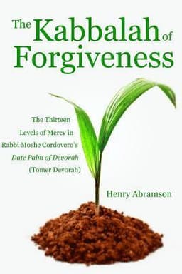 Kabbalah of Forgiveness