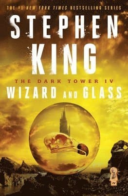 The Dark Tower IV: Wizard and Glass