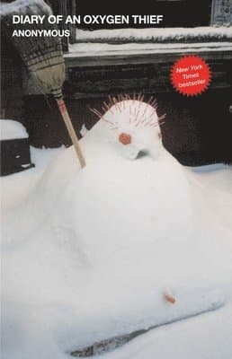 The Diary of an Oxygen Thief