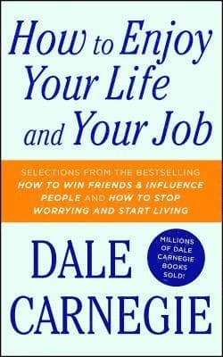 Omslag till boken How to Enjoy Your Life and Your Job av Dale Carnegie