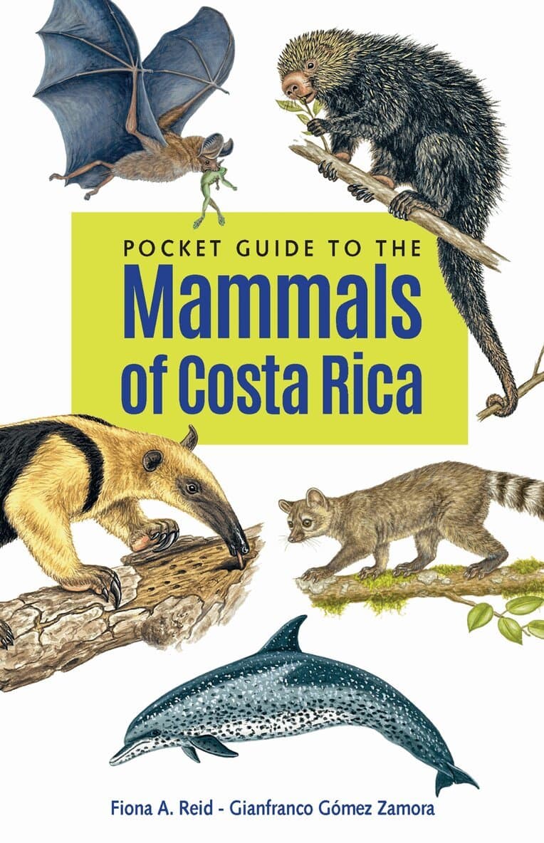 Pocket Guide to the Mammals of Costa Rica