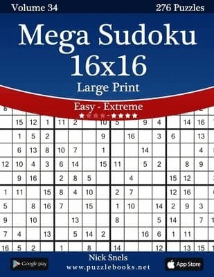 Mega Sudoku 16x16 Large Print - Easy to Extreme - Volume 34 - 276 Puzzles