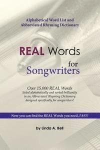 REAL Words for Songwriters: Alphabetical Word List and Abbreviated Rhyming Dictionary