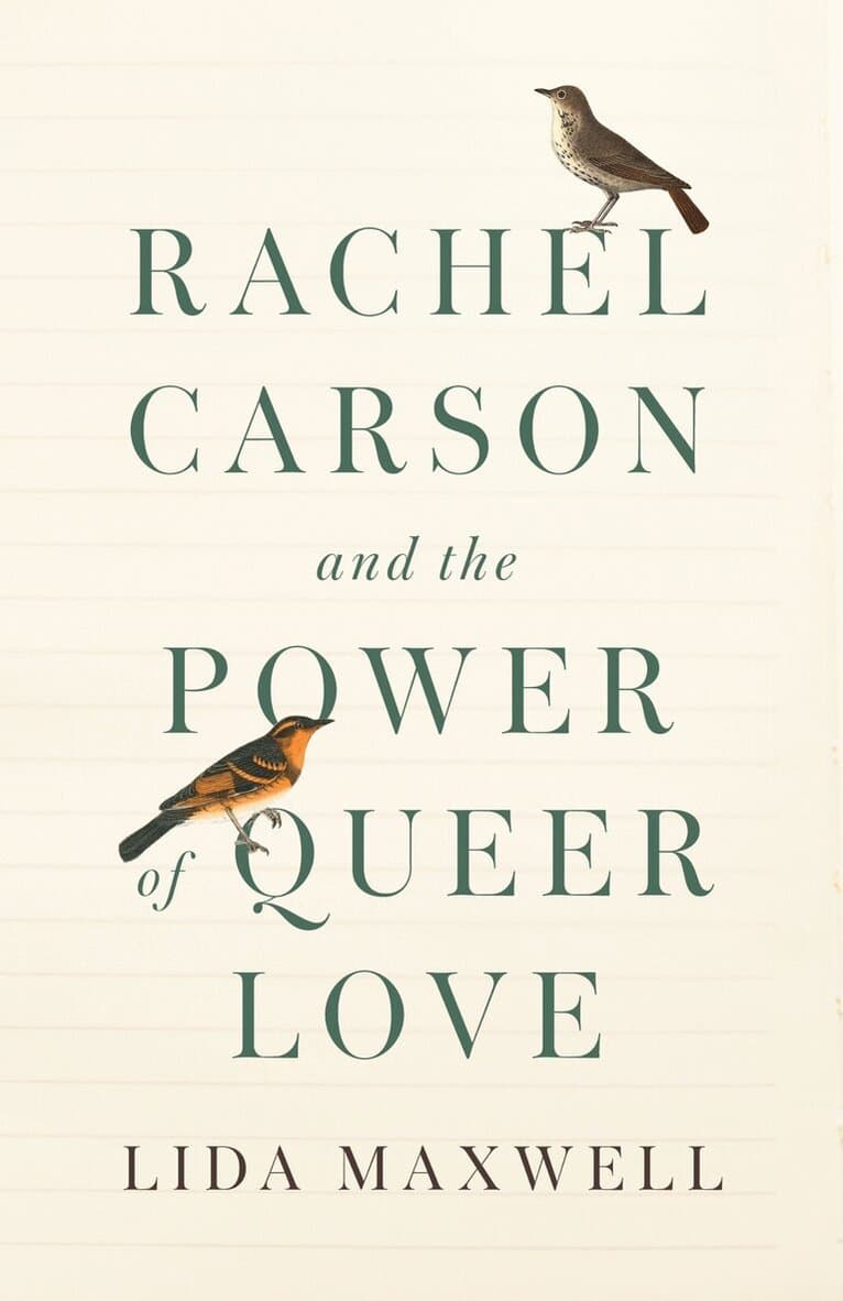 Rachel Carson and the Power of Queer Love