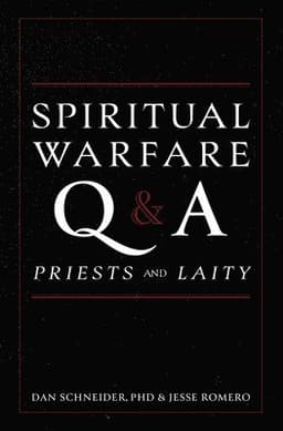 Spiritual Warfare Q and A: For Priests and Laity
