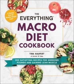 Everything Macro Diet Cookbook