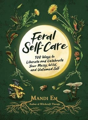 Feral Self-Care