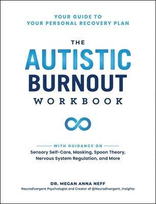 Autistic Burnout Workbook