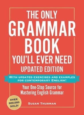 Only Grammar Book You'll Ever Need, Updated Edition