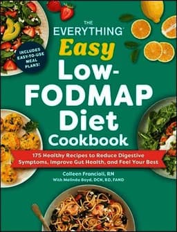 Everything Easy Low-FODMAP Diet Cookbook