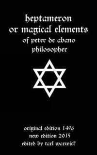 Heptameron: or Magical Elements