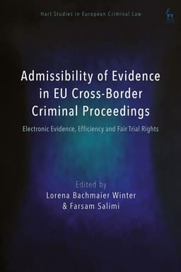 Admissibility of Evidence in EU Cross-Border Criminal Proceedings