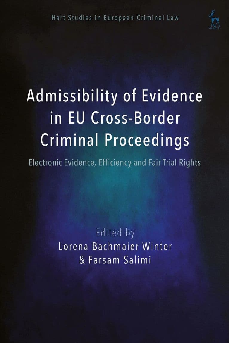 Admissibility of Evidence in EU Cross-Border Criminal Proceedings