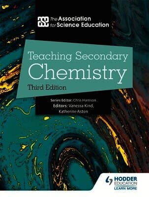 Teaching Secondary Chemistry 3rd Edition