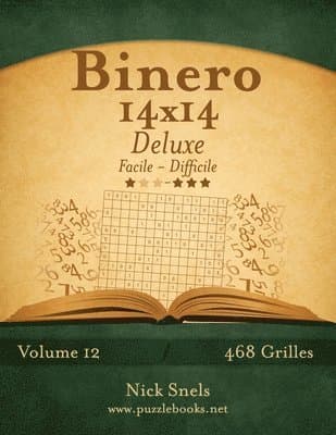 Binero 14x14 Deluxe - Facile à Difficile - Volume 12 - 468 Grilles