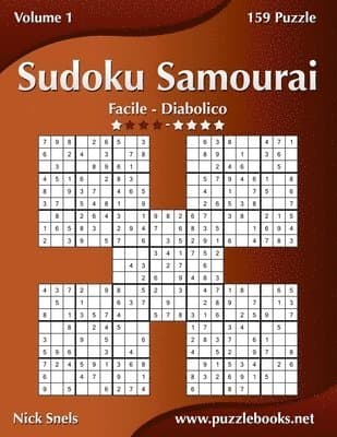 Sudoku Samurai - Da Facile a Diabolico - Volume 1 - 159 Puzzle