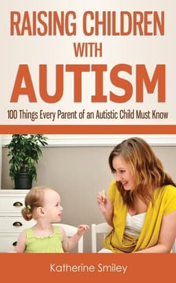 Raising Children with Autism