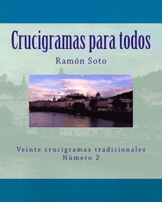 Crucigramas para todos: Veinte crucigramas tradicionales