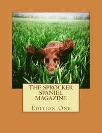 The Sprocker Spaniel Magazine