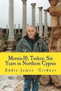 Mersin-10, Turkey: Six Years in Northern Cyprus