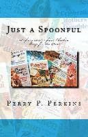 Just a Spoonful: My Chicken Soup for the Soul Stories