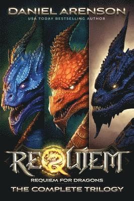 Requiem for Dragons: The Complete Trilogy
