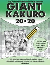 Giant Kakuro: 100 20x20 puzzles and solutions