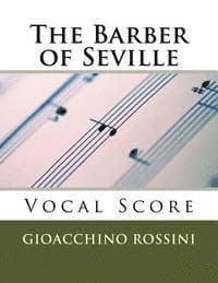 The Barber of Seville (Il Barbiere di Siviglia) - vocal score (Italian/English)