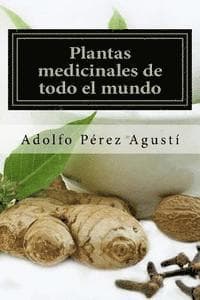 Plantas medicinales de todo el mundo: Una revisión actualizada