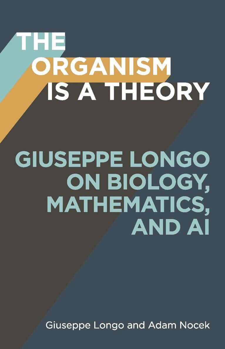 Organism Is a Theory Volume 77