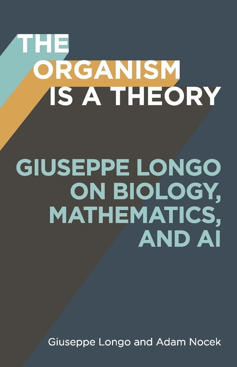 Organism Is a Theory Volume 77