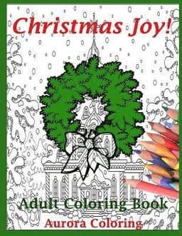 Christmas Joy: Adult Coloring Book